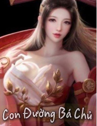 Con Đường Bá Chủ - Lạc Nam (Akay Hau)