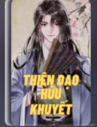 Thiên đạo hữu khuyết - Trương Huyền (Bản dịch chuẩn)