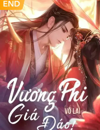Vương Phi Giá Đáo!!! Lê Tất Thất