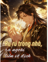 Ru rú trong nhà, ra ngoài liền vô địch - Sở Huyền